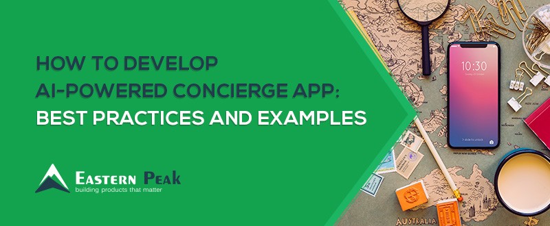 How To Develop Ai Powered Concierge App Best Practices And